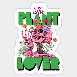 "The Plant Lover" Funny Skeleton Sticker